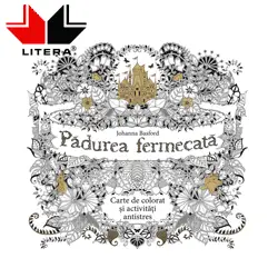 Vezi Cartea de colorat antistress pentru adulti Johanna Basford Calatoria prin Padurea Fermecata Vezi Cartea de colorat antistress pentru adulti Johanna Basford Calatoria prin Padurea Fermecata