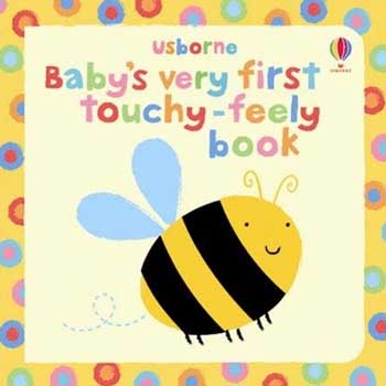 Baby’s very first touchy-feely book Carte Usborne pentru bebelusi