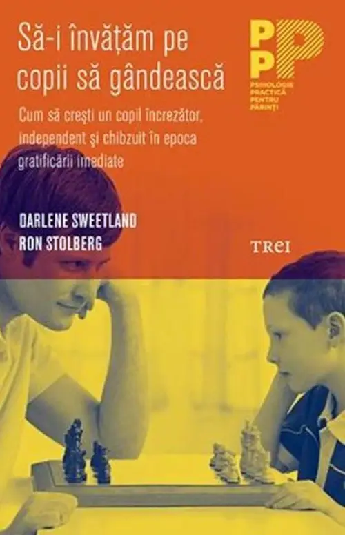 Carte parenting: Sa-i invatam pe copii sa gandeasca de Darlene Sweetland si Ron Stolberg
